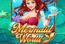 Mermaid World slot